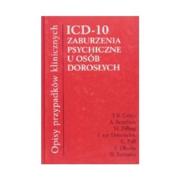 ICD-10 Zaburzenia psychiczne u osób dorosłych. Opisy przypadków klinicznych