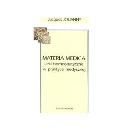 Materia medica. Leki homeopatyczne w praktyce medycznej