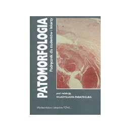 Patomorfologia - podręcznik dla studentów i lekarzy