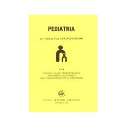 Pediatria tom II - choroby układu krwiotwórczego, nerwowego, moczowego oraz farmakoterapia wieku dziecięcego