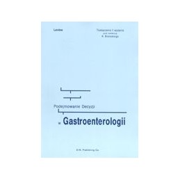 Podejmowanie decyzji w gastroenterologii