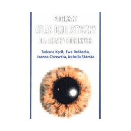 Podręczny atlas okulistyczny dla lekarzy rodzinnych