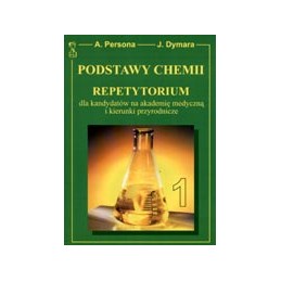 Podstawy chemii cz. 1-2 - repetytorium dla kandydatów na akademie medyczne i kierunki przyrodnicze