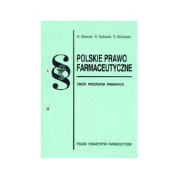 Polskie prawo farmaceutyczne. Zbiór przepisów prawnych + Suplementy: 1, 2