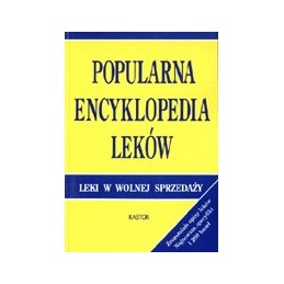 Popularna encyklopedia leków cz. 1 - leki w wolnej sprzedaży