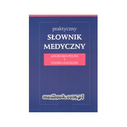 Praktyczny słownik medyczny...