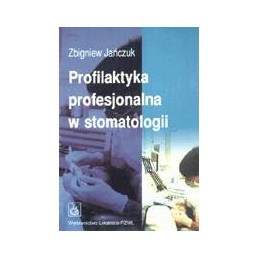 Profilaktyka profesjonalna w stomatologii