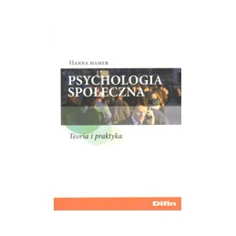 Psychologia społeczna - teoria i praktyka