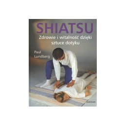 Shiatsu - zdrowie i...