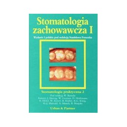 Stomatologia zachowawcza tom I