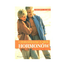 Uzdrawiająca moc hormonów - poradnik dla kobiet