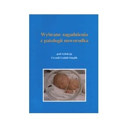 Wybrane zagadnienia z patologii noworodka