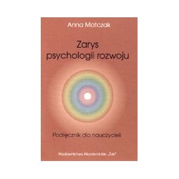 Zarys psychologii rozwoju. Podręcznik dla nauczycieli.