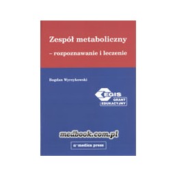 Zespół metaboliczny - rozpoznawanie i leczenie