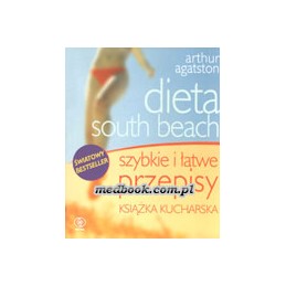 Dieta south beach - szybkie i łatwe przepisy - książka kucharska