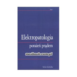 Elektropatologia porażeń prądem