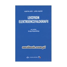 Leksykon elektroencefalografii (angielsko-polski, polsko-angielski)