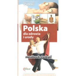 Polska dla zdrowia i urody...