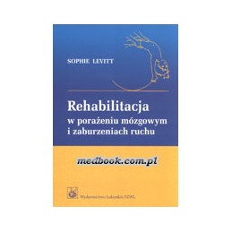 Rehabilitacja w porażeniu mózgowym i zaburzeniach ruchu