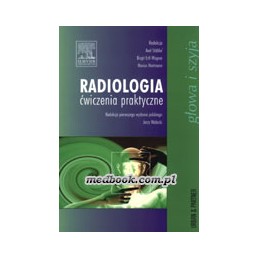 Radiologia - ćwiczenia praktyczne cz. 1 - głowa i szyja