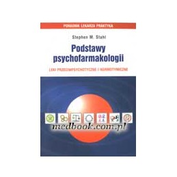 Podstawy psychofarmakologii - leki przeciwpsychotyczne i normotymiczne