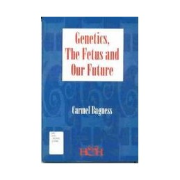 Genetics, The Fetus, & Our Future