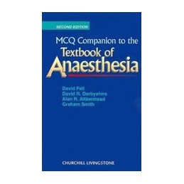 MCQ Companion to the Textbook of Anaesthesia