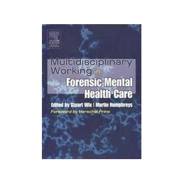 Multidisciplinary Working in Forensic Mental Health Care