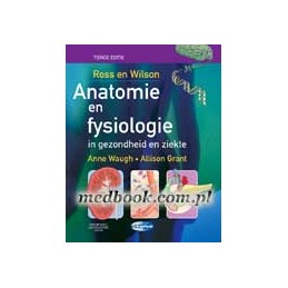 Ross and Wilson Anatomie en Fysiologie in gezondheid en ziekte
