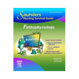 Saunders Nursing Survival Guide:  Pathophysiology