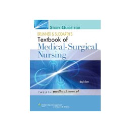 Study Guide to Accompany Brunner and Suddarth's Textbook of Medical-Surgical Nursing