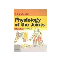 The Physiology of the Joints, Volume 1