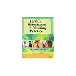 Health Assessment Online to Accompany Health Assessment for Nursing Practice (User Guide, Access Code and Textbook Package)