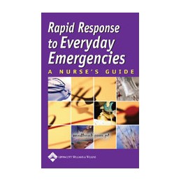 Rapid Response to Everyday Emergencies: A Nurse's Guide