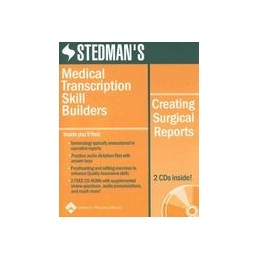 Stedman's Medical Transcription Skill Builders: Creating Surgical Reports