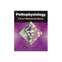 Pathophysiology: A 2-in-1 Reference for Nurses