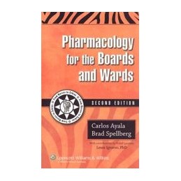 Pharmacology for the Boards and Wards
