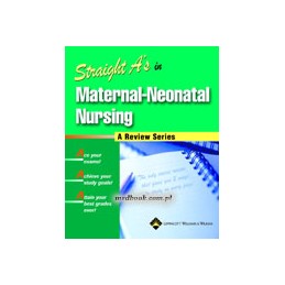 Straight A's in Maternal-Neonatal Nursing