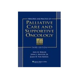 Principles and Practice of Palliative Care and Supportive Oncology