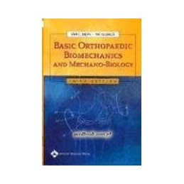 Basic Orthopaedic Biomechanics and Mechano-Biology