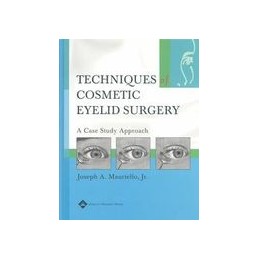 Techniques in Cosmetic Eyelid Surgery