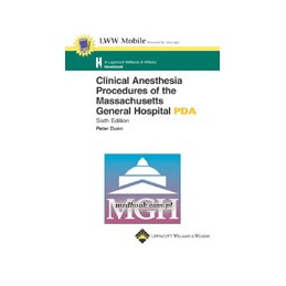 Clinical Anesthesia Procedures of the Massachusetts General Hospital for PDA
