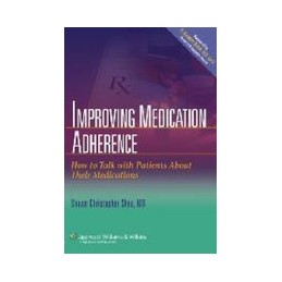 Improving Medication Adherence: How to Talk with Patients About Their Medications