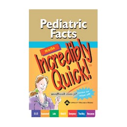 Pediatric Facts Made Incredibly Quick!