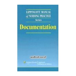 Lippincott Manual of Nursing Practice Series: Documentation