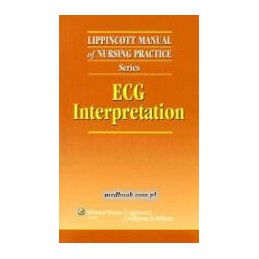 Lippincott Manual of Nursing Practice Series: ECG Interpretation