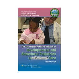 The Zuckerman Parker Handbook of Developmental and Behavioral Pediatrics for Primary Care