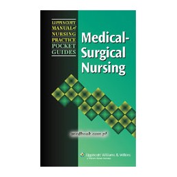 Lippincott Manual of Nursing Practice Pocket Guide: Medical-Surgical Nursing