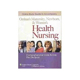 Online Study Guide to Accompany Maternal, Newborn, and Women's Health Nursing