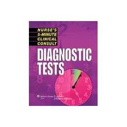 Nurse's 5-Minute Clinical Consult: Diagnostic Tests